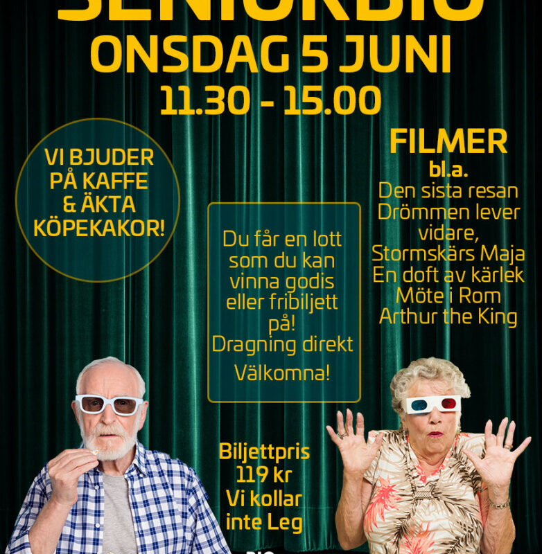 Seniorbio den 5 Juni kl 11.30-15.00